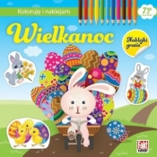 Koloruję i naklejam. Wielkanoc - Opracowanie zbiorowe