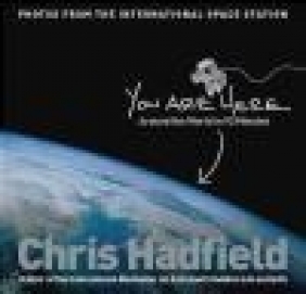 You Are Here Chris Hadfield