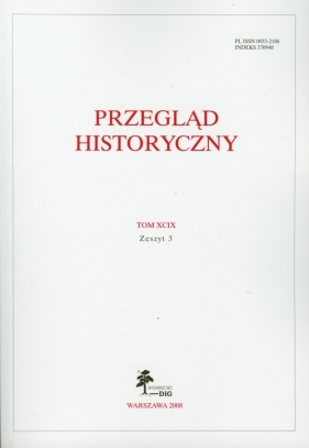Przegląd Historyczny tom XCIX Zeszyt 3