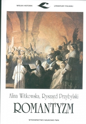 Romantyzm - Witkowska Alina, Przybylski Ryszard
