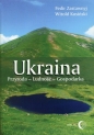 Ukraina Przyroda - Ludność - Gospodarka - Fedir Zastawnyj, Witold Kusiński