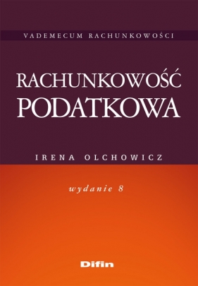 Rachunkowość podatkowa - Olchowicz Irena
