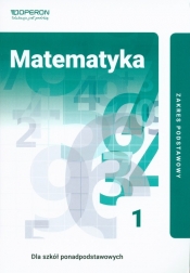 Matematyka 1. Podręcznik. Zakres podstawowy. Szkoła ponadpodstawowa
