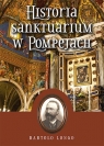 Historia Sanktuarium w Pompejach oprawa twarda Longo Bartolo