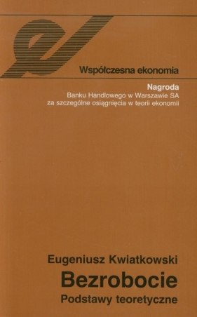 Bezrobocie - Kwiatkowski Eugeniusz