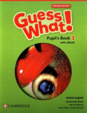 Guess What! British English Level 3. Pupil's Book + Podręcznik w wersji cyfrowej - Susannah Reed, Kay Bentley