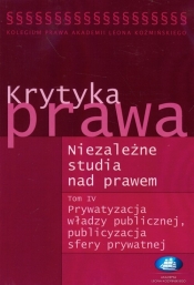 Krytyka prawa Niezależne studia nad prawem Tom 4 - <br />