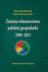 ZMIANA WŁASNOŚCIOWA POLSKIEJ GOSPODARKI 1989-2013 TW