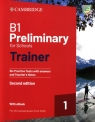  B1 Preliminary for Schools Trainer 1 for the Revised 2020 Exam  Six Practice