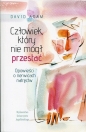 Człowiek, który nie mógł przestać. Opowieści o nerwicach natręctw - Adam David