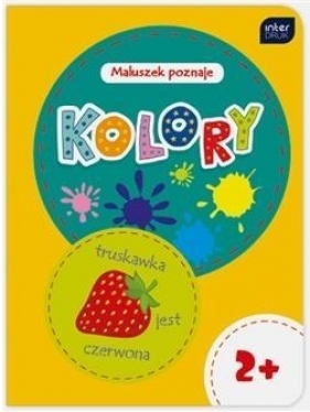 Maluszek poznaje. Kolory - Ewa Gorzkowska-Parnas