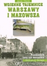 Wojenne Tajemnice Warszawy i Mazowsza część 1 Jacek Olecki