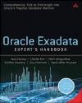 Oracle Exadata Expert's Handbook Nitin Vengurlekar, Bert Scalzo, Charles Kim