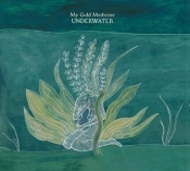 Underwater CD - My Gold Medicine