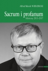 Sacrum i profanum Ks. Alfred Marek Wierzbicki