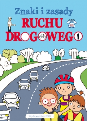 Znaki i zasady ruchu drogowego - Opracowanie zbiorowe