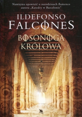 Bosonoga królowa - Falcones Ildefonso