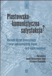 Piastowsko - komunistyczna satysfakcja?