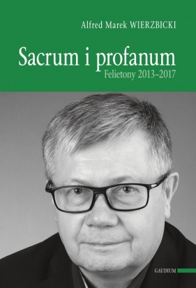 Sacrum i profanum - Alfred Marek Wierzbicki