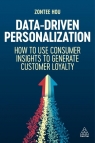 Data-Driven Personalization How to Use Consumer Insights to Generate Hou Zontee