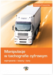 Manipulacje w tachografie cyfrowym