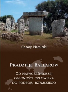 Pradzieje Balearów - Cezary Nazmirski