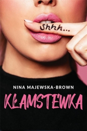 Kłamstewka (z autografem) - Nina Majewska-Brown