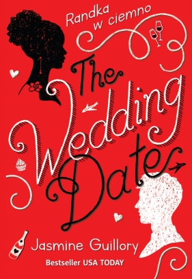 The Wedding Date. Randka w ciemno - Guillory Jasmine