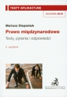 Prawo międzynarodowe Testy aplikacyjne 8 Testy, pytania i odpowiedzi Stepaniuk Mariusz