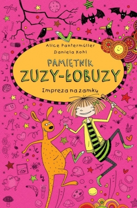 Pamiętnik Zuzy-Łobuzy 10. Impreza na zamku (Uszkodzona okładka) - Alice Pantermüller