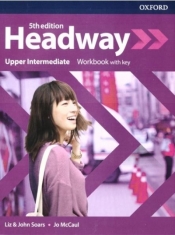 Headway. Język angielski. Upper Intermediate Workbook + key. Zeszyt ćwiczeń dla liceum i technikum. Wydanie 5 - Jo McCaul, Liz and John Soars