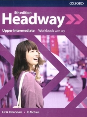 Headway. Język angielski. Upper Intermediate Workbook + key. Zeszyt ćwiczeń dla liceum i technikum. Wydanie 5 - Liz and John Soars, Jo McCaul