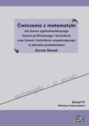 Ćwiczenia z matematyki dla liceum ogólnokształcącego liceum profilowanego i technikum oraz liceum i tech. uzup. w zakresie podstawowym Zeszyt 4