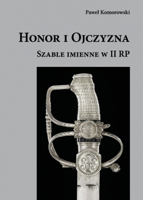 Honor i Ojczyzna - Paweł Komorowski