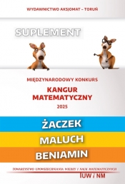 Matematyka z wesołym kangurem - Suplement 2025 (Żaczek/Maluch/Beniamin)