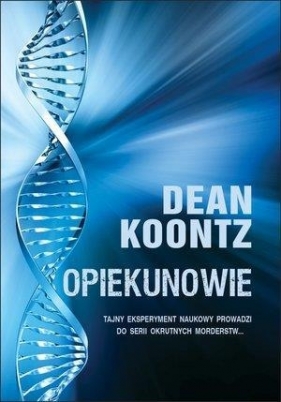 Opiekunowie - Koontz Dean<br />