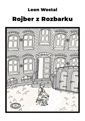 Rojber z Rozbarku - Leon Wostal