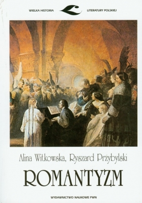 Romantyzm - Witkowska Alina, Przybylski Ryszard