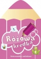 Różowa kredka. Kolorowanka z naklejkami - Sylwia Chojecka