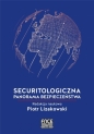 Securitologiczna panorama bezpieczeństwa - Piotr Lizakowski