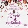 Saga czekoladowa Tom 2 Życie jak czekolada
	 (Audiobook) Agnieszka Zakrzewska