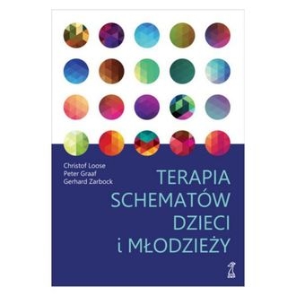 Terapia schematów dzieci i młodzieży (wyd. 2022)