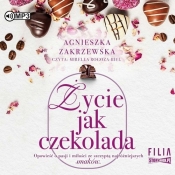 Saga czekoladowa Tom 2 Życie jak czekolada (Audiobook) - Agnieszka Zakrzewska