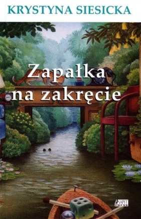 Zapałka na zakręcie - Siesicka Krystyna<br />
