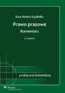 Prawo prasowe. Komentarz Ferenc-Szydełko Ewa