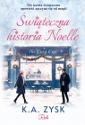 Świąteczna historia Noelle K. A. Zysk