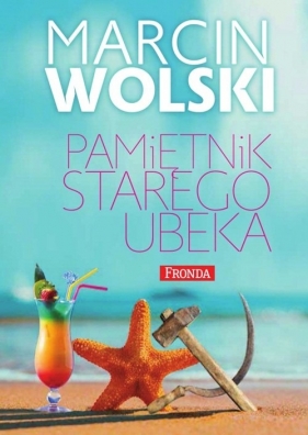 Pamiętnik starego ubeka - Wolski Marcin