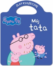 PeppaPig Złap Książeczkę Mój tata - Opracowanie zbiorowe