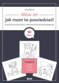 Mów mi, jak mam to powiedzieć! - Anna Żywot