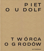 Piet Oudolf. Twórca ogrodów - Opracowanie zbiorowe